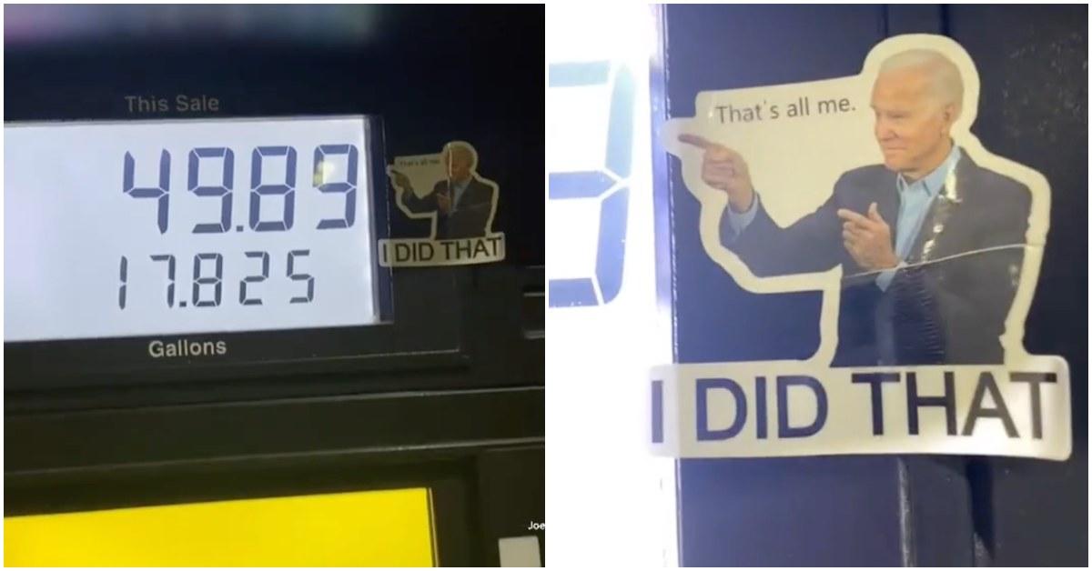 "I did that" sticker of Joe Biden on a gas pump.
