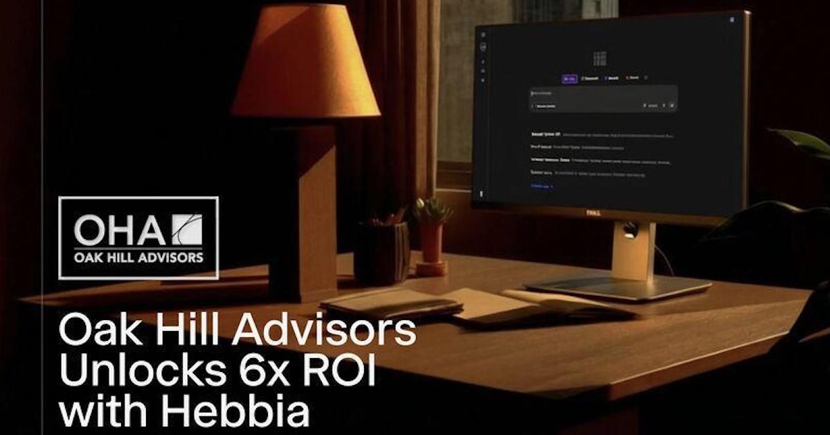 How Oak Hill Advisors Achieved 6X Return on Investment with Hebbia